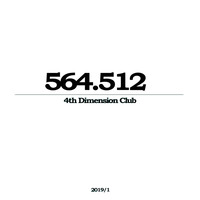 564.512 by 4th Dimension Club