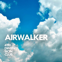 Airwalker by 4th Dimension Club
