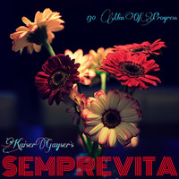 Kaiser Gayser's 'SEMPREVITA' Essential Mix Special Edition by Kaiser Gayser