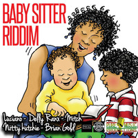 Baby Sitter Riddim 2017 - Mix promo by Faya Gong by DJ Faya Gong