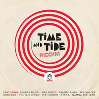 Time And Tide Riddim (2018) Mix promo by Faya Gong by DJ Faya Gong
