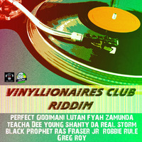 Vinyllionaires Club Riddim (2019) Mix Promo by Faya Gong by DJ Faya Gong