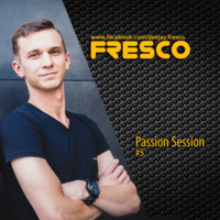 dj Fresco - Passion Session #5 by Fresco
