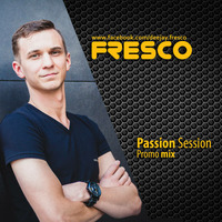 Fresco Passion Session CD PROMO MIX by Fresco