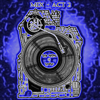 DJ TSX @ Home - Mix - Act 2 by DJ TSX
