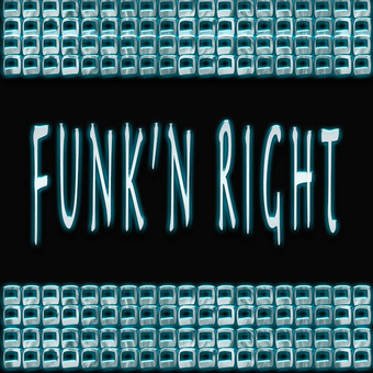 Funk'n Right