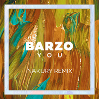 Barzo - You (Nakury Remix) by Barzo