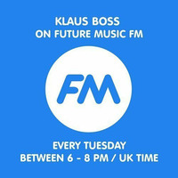 Klaus Boss Future Music Show August 11th 2015 by Klaus Boss