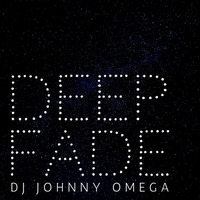 Johnny Omega - DEEP FADE by Johnny Omega