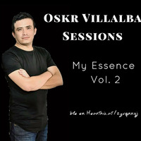 Oskr Villalba Sessions - My Essence Vol 2. (Live Set) by Technalli