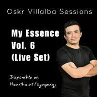 Oskr Villalba Sessions - My Essence Vol. 6 (Live Set) by Technalli