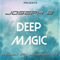 Deep Magic vol.3  2019.By Joseph B by Joseph B