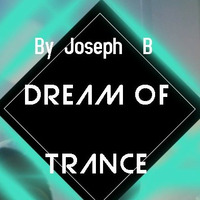 Dream Of Trance vol.85 Mixed By Joseph B by Joseph B
