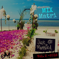 MIX MATRI 2 - 2018 DJ Jose Marquina by DJ Jose Marquina