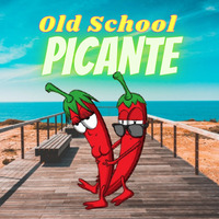 Old School Picante by DJ Jose Marquina