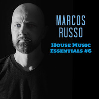Marcos Russo @ House Music Essentials #6 by Marcos Russo
