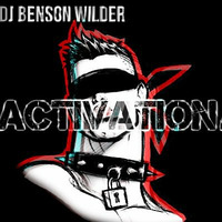 DJ Benson Wilder  - Activation (2003) by DJ Benson Wilder