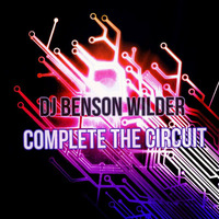 DJ Benson Wilder - Complete The Circuit (LIVE @ S4 8.29.15) by DJ Benson Wilder