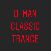 D-Man Classic Trance Session 2020 by Daman Sardar // D-Man