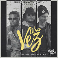 Zion & Lennox Feat J Balvin - Otra Vez [Daniel Bellido Remix] by Daniel Bellido