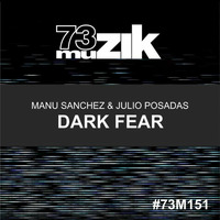 Manu Sanchez & Julio Posadas - Dark Fear (previa) by Julio Posadas