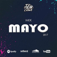 DJ Julio'C - Mix Mayo 2017  by Julio'C