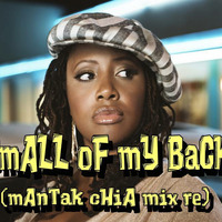 SMALL OF MY BACK (MANTAK CHIA MX RE) -LALAH HATHAWAY by Doc The Blendfreq