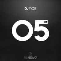 EPISODIO#05 - DJ YOE by Area Reservada