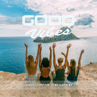 Good Vibes vol.4 by Victor Major
