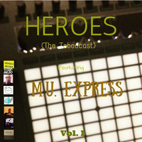 Heroes (The Taboocast) feat. M.U. Express by The Taboocast