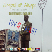 Gospel of Aleppo (The Taboocast 2017) by The Taboocast