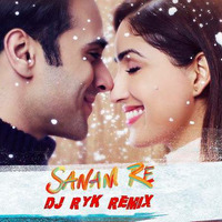 Sanam Re (DJ RYK REMIX) by djryk