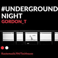 Gordon @ UnderGround Night (Rautemusik.FM)-2017-11-26 by Gordon