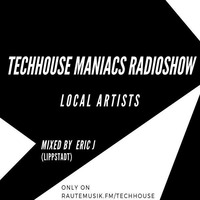 Techhouse Maniacs Radioshow - mixed by Eric J - 2018-02-16 by Gordon
