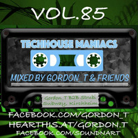 TECHHOUSE MANIACS RADIO SHOW VOL. 85 - Strubi b2b Gordon_T live @ Subway Kirchheim (Podcast) by Gordon