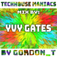 3 YEARS TECHHOUSE MANIACS - YVY GATES - 2020-02-09 by Gordon