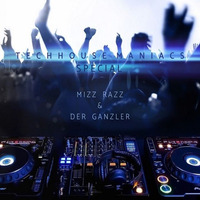 TECHHOUSE MANIACS JUNI - Mizz Razz &amp; Der Ganzler - 2020-06-14 by Gordon