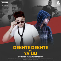 Dekhte Dekhte vs Ya Lili (Mashup) | DJ Twish ft Rajey | Atif Aslam | Shahid Kapoor | Shraddha Kapoor by Dj-Twish