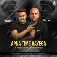 Apna Time Aayega (Trap Edit) | DJ Twish X DJ Dalal London | Gully Boy | Ranveer Singh | Alia Bhatt by Dj-Twish