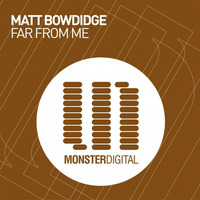 Matt Bowdidge - Far Frome Me (Addliss Distant Remix) by Addliss