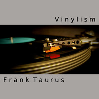 Vinylism 2 by Frank Taurus