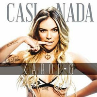 CASI NADA – KAROL – (DJ–XAVIER) by DJ-XAVIER
