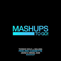 Thomas Gold Vs. Maluma - Feeling Cassette (Jsanz &amp; Israel Agm Mashup) by Mashups 2 Go