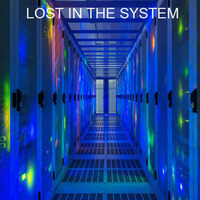 LOST IN THE SYSTEM by JIM MUSIK