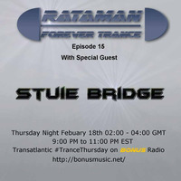 Rataman - Forever Trance 015 With Guest Stuie Bridge by Rataman