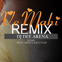 Ve MAAHI - Dee Arena by DJ Dee Arena