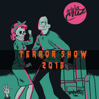 Terror Show 2018 by Dj De La Cruz