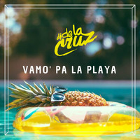 Dj De La Cruz - Vamo' pa la playa by Dj De La Cruz