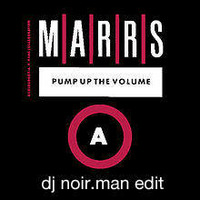 Pump up the Volume - M/A/R/R/S - (DJ noir.man edit - live snippet) by DJ noir.man