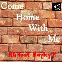 RG feat Hayley H - Come Home With Me by ttmu